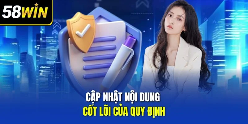 Cập nhật nội dung cốt lõi của quy định